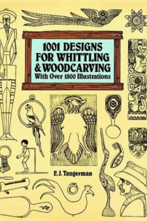 1001 designs for whittling woodcarving with over 1800 illustrations 1