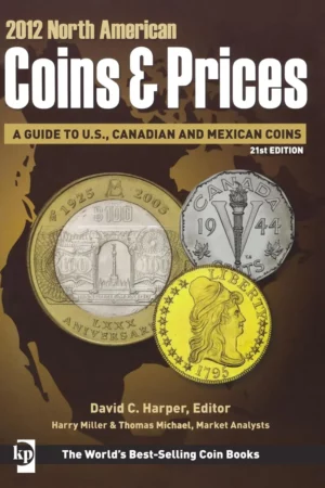 2012 north american coins prices a guide to us canadian and mexican coins
