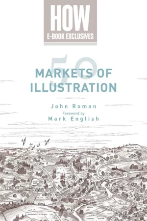 50 markets of illustration a showcase of contemporary illustrators 1