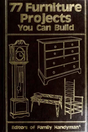 77 furniture projects you can build