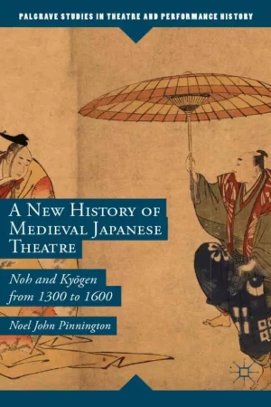 a new history of medieval japanese theatre