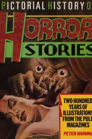 a pictorial history of horror stories two hundred years of illustrations from the pulp magazines