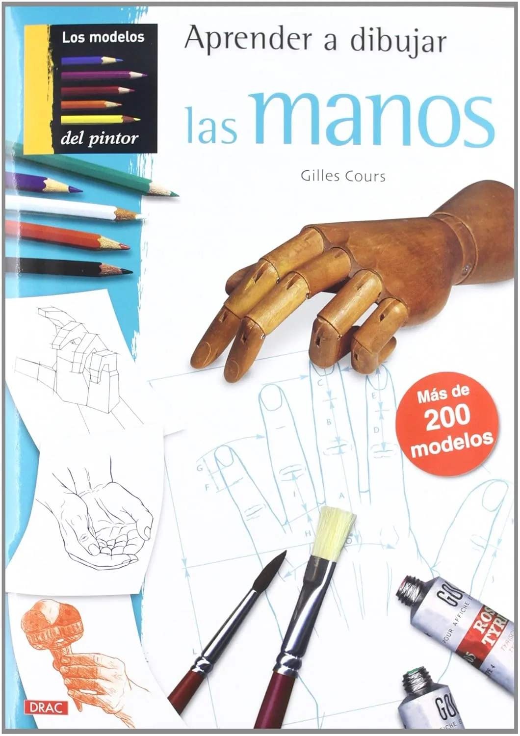 aprender a dibujar las manos ms de 200 modelos spanish edition 1