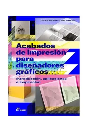 acabados de impresin para diseadores grficos introduccin aplicaciones e inspiracin