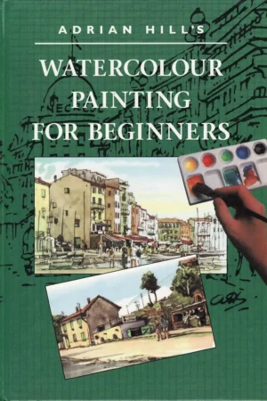 adrian hills watercolour painting for beginners 1