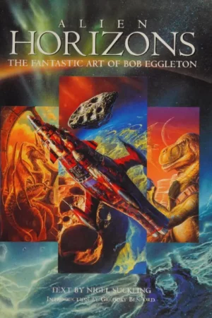 alien horizons the fantastic art of bob eggleton