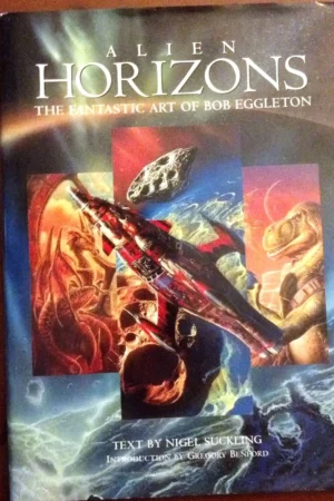 alien horizons the fantastic art of bob eggleton 1