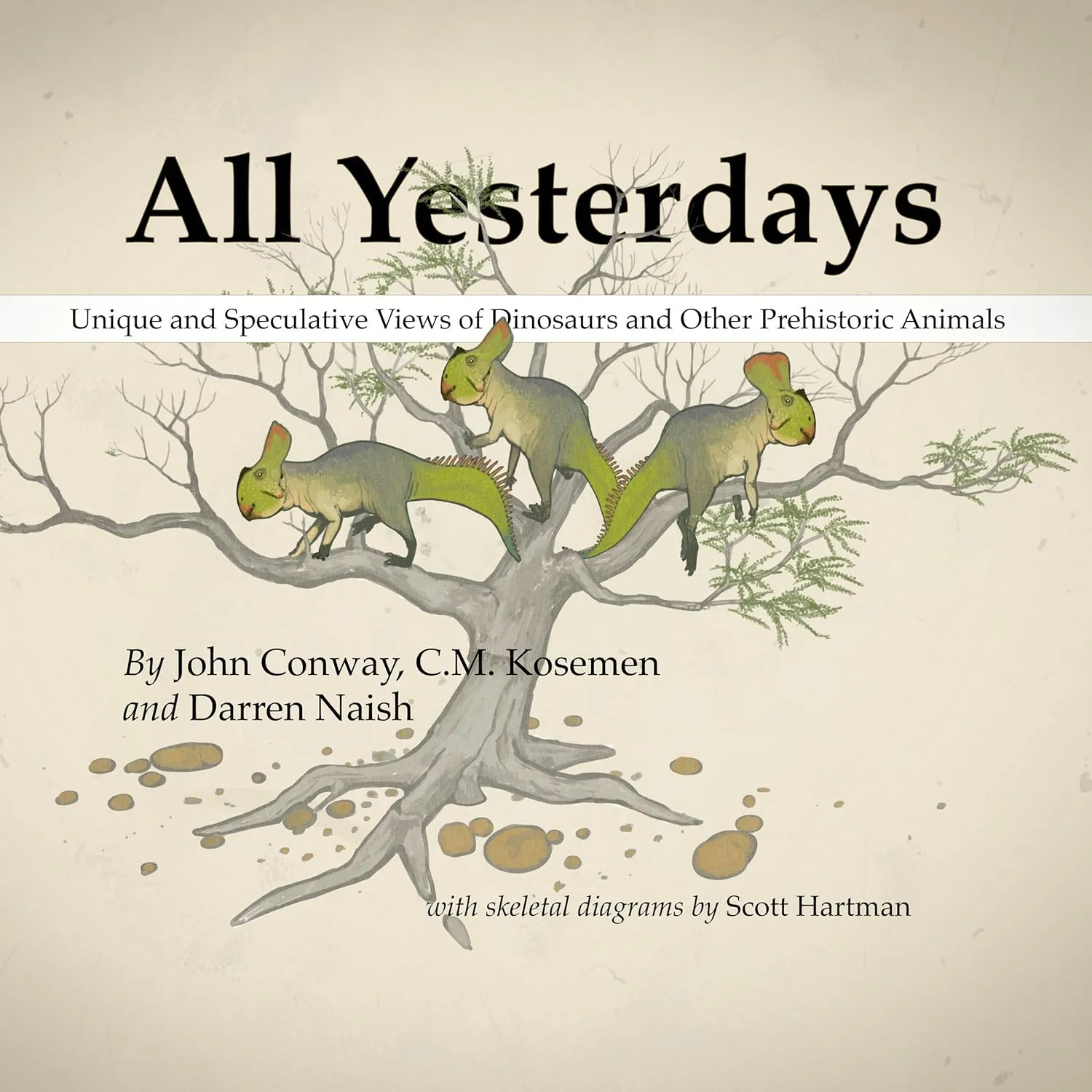 all yesterdays unique and speculative views of dinosaurs and other prehistoric animals 1
