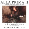 alla prima ii everything i know about painting and more