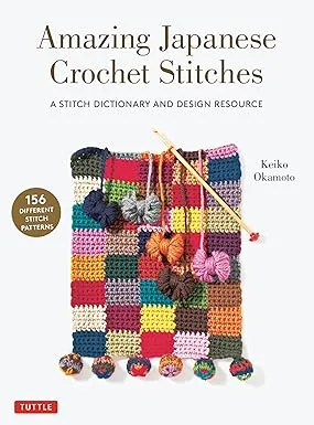 amazing japanese crochet stitches a stitch dictionary and design resource 156 stitches with 7 practice projects2