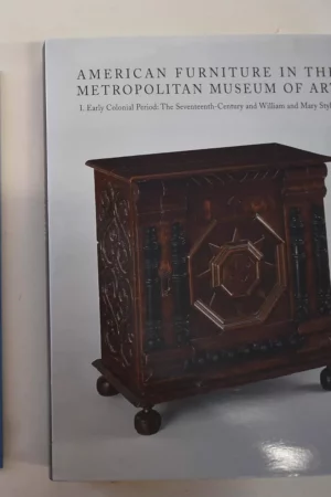american furniture in the metropolitan museum of art i early colonial period the seventeenth century and william and mary styles