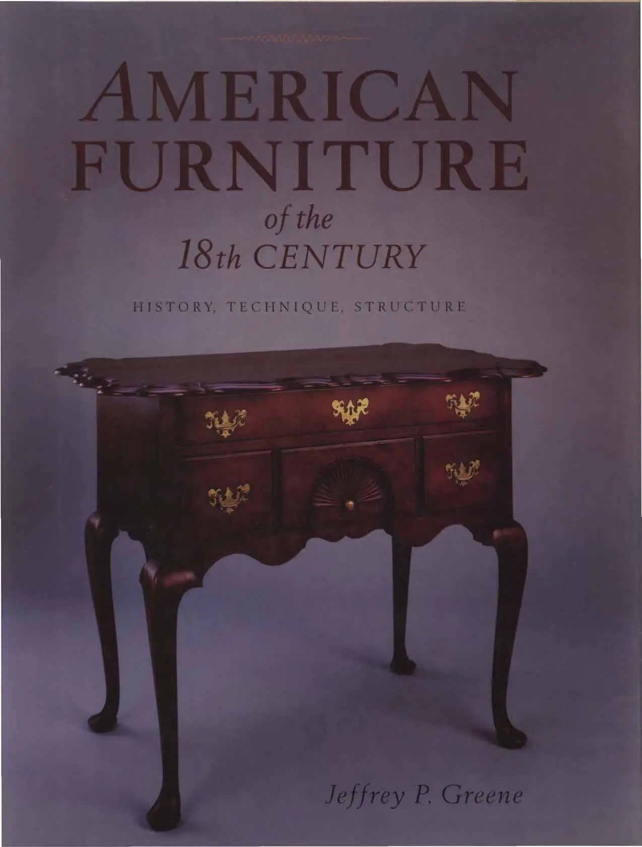 american furniture of the 18th century history technique structure