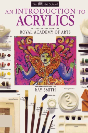 an introduction to acrylics dk art school