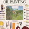 an introduction to oil painting dk art school