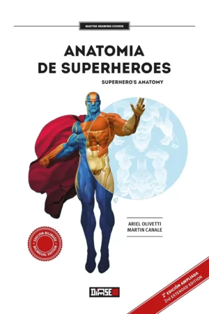 anatoma de superhroes superheroes anatomy master drawing course n 1 spanish edition 1
