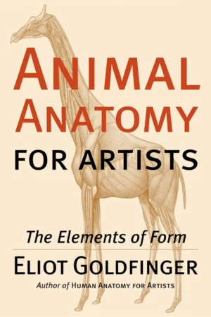 animal anatomy for artists the elements of form 2
