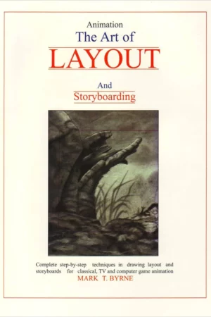 animation the art of layout and storyboarding