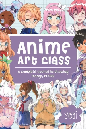 anime art class a complete course in drawing manga cuties cute and cuddly art 1