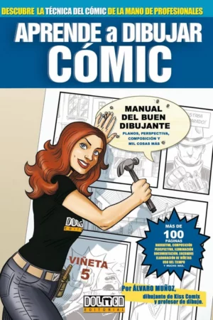 aprende a dibujar cmic 0 manual del buen dibujante spanish edition