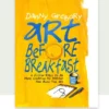 art before breakfast