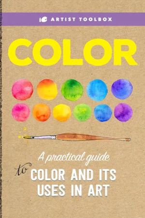 artist toolbox color a practical guide to color and its uses in art 1