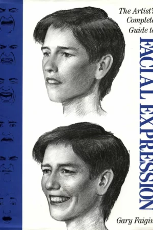 artists complete guide to facial expressions