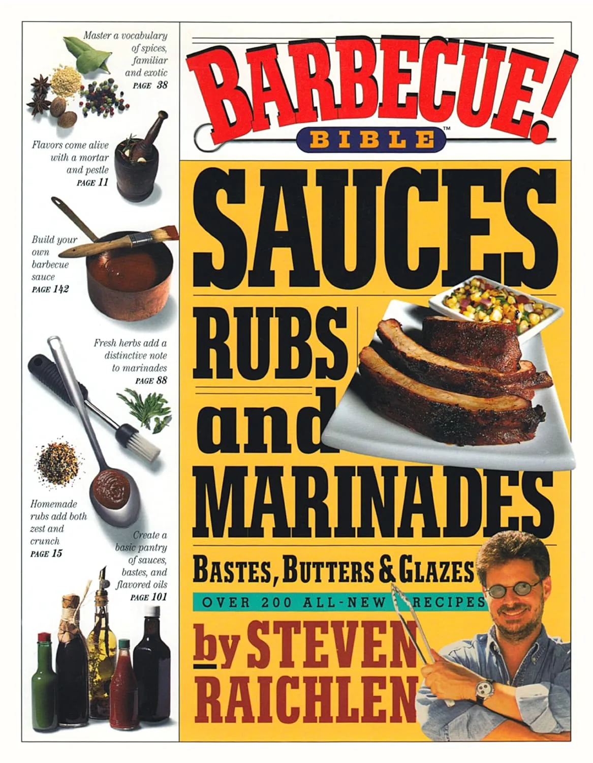barbecue bible sauces rubs and marinades bastes butters and glazes turtleback school library binding edition