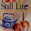 basic still life techniques