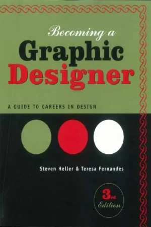 becoming a graphic designer a guide to careers in design