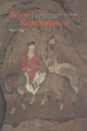 beyond representation chinese painting and calligraphy