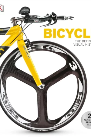 bicycle the definitive visual history dk definitive transport guides