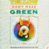 blue and yellow dont make green