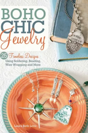 boho chic jewelry 25 timeless designs using soldering