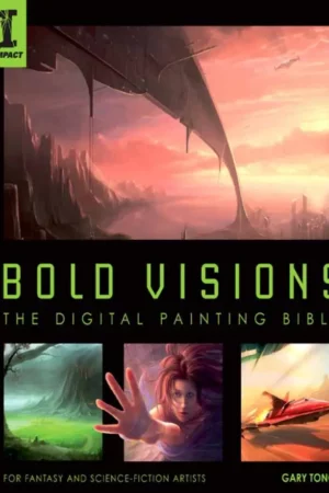 bold visions a digital painting bible