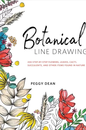 botanical line drawing 200 step by step flowers leaves cacti succulents and other items found in nature
