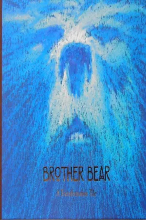 brother bear a transformation tale