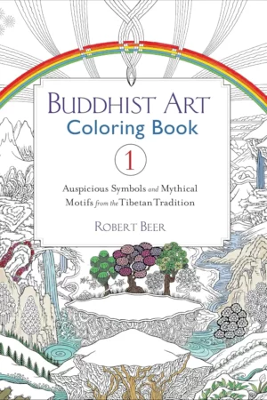 buddhist art coloring book 1 auspicious symbols and mythical motifs from the tibetan tradition