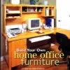 build your own home office furniture