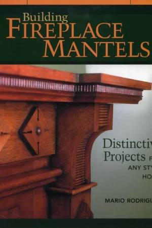 building fireplace mantels distinctive projects