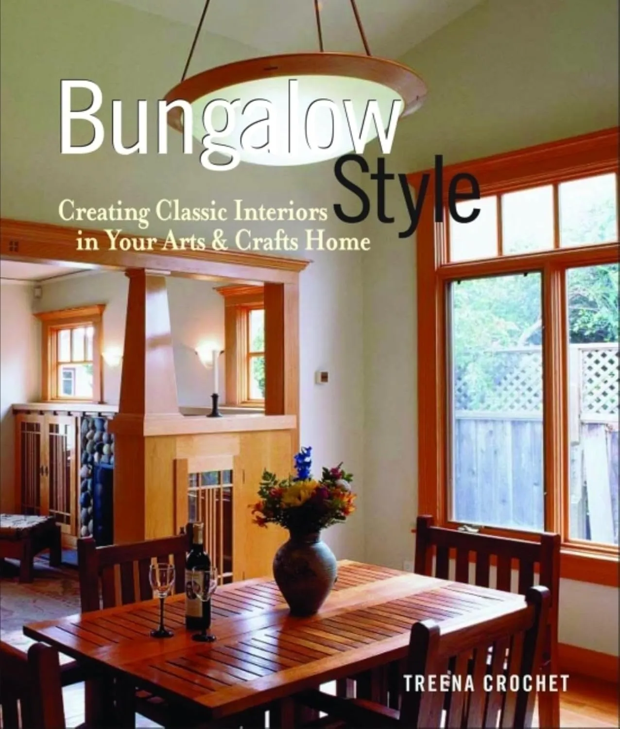 bungalow style creating classic interiors in your arts and crafts home