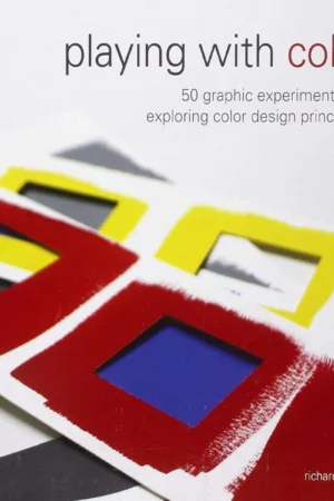 by richard mehl playing with color 50 graphic experiments for exploring color design principles