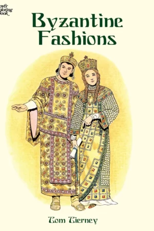 byzantine fashions coloring book 1