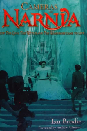 cameras in narnia how the lion the witch and the wardrobe came to life