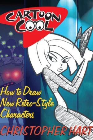 cartoon cool how to draw new retro style characters 1