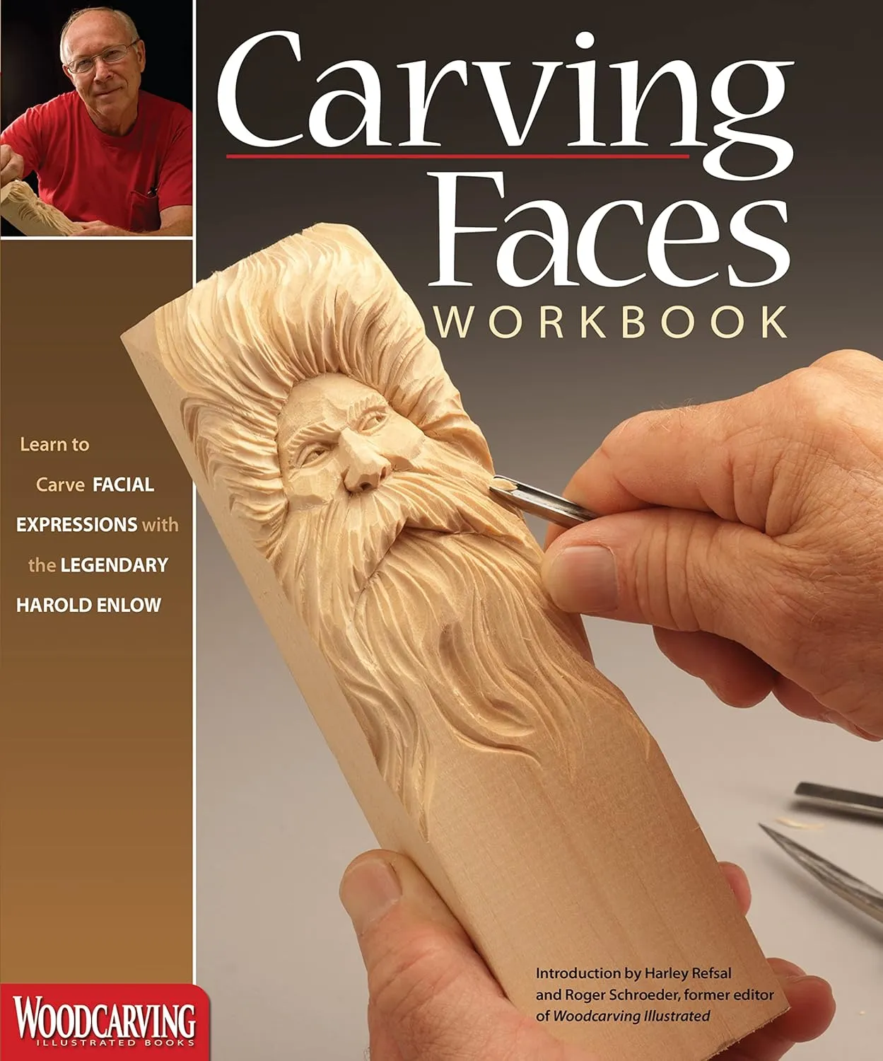 carving faces workbook learn to carve facial expressions with the legendary harold enlow