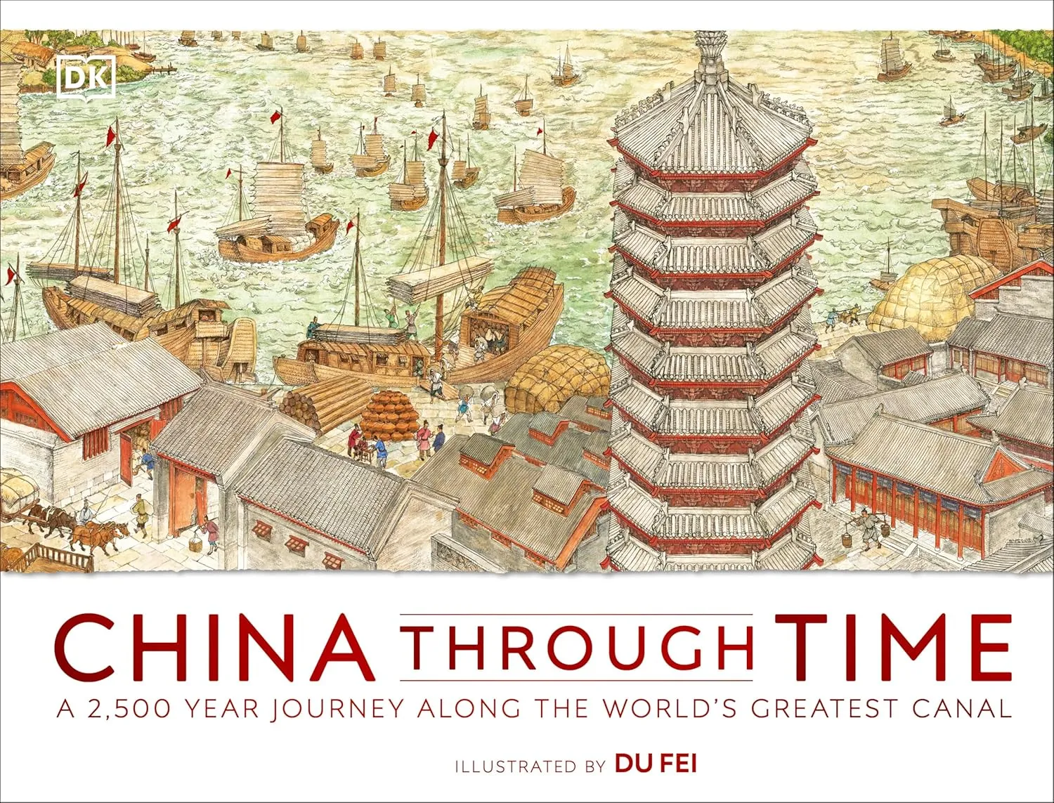 china through time a 2500 year journey along the worlds greatest canal