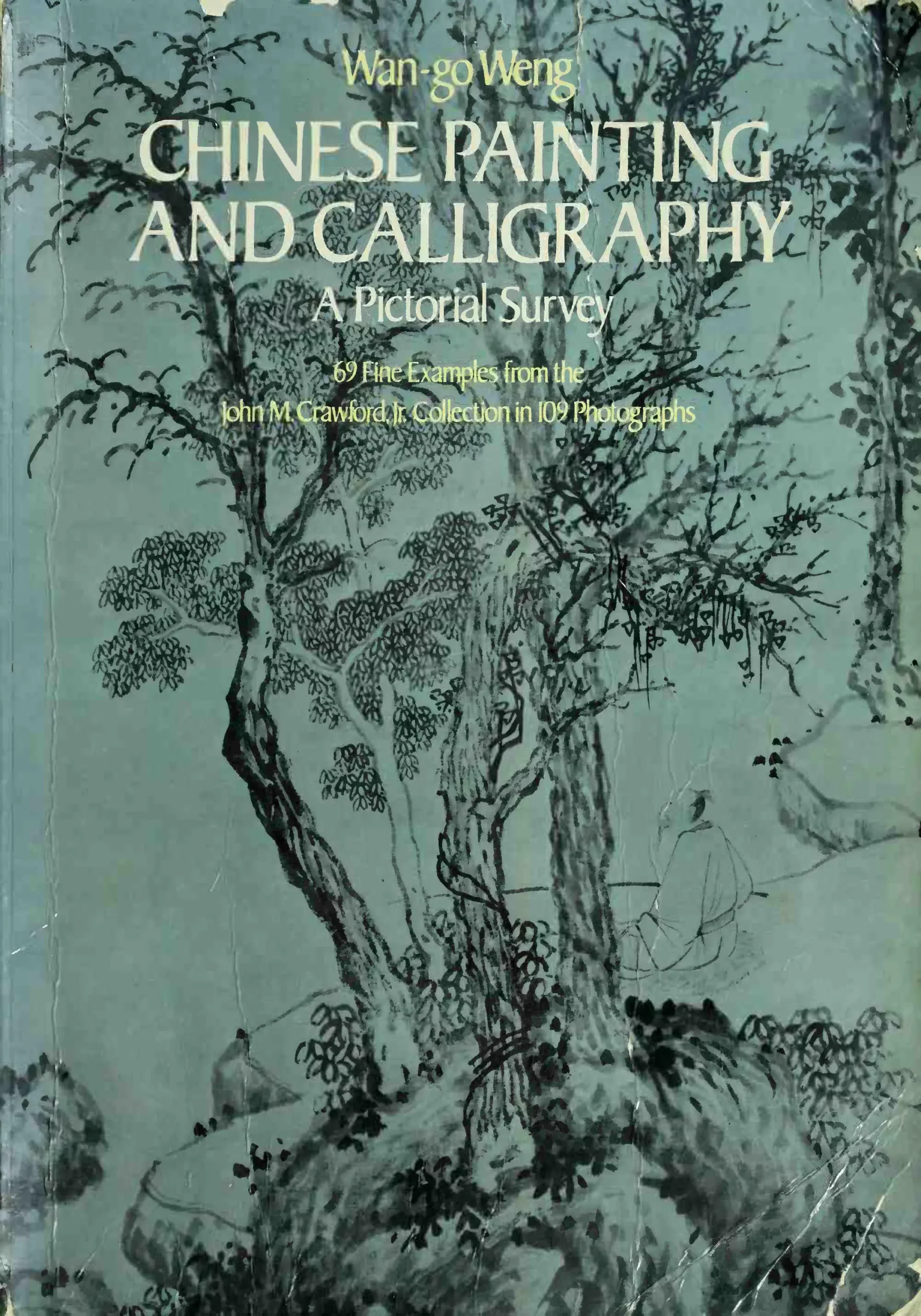 chinese painting and calligraphy a pictorial survey