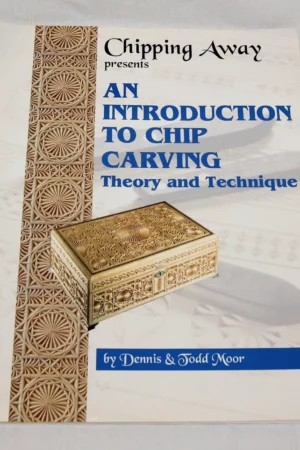 chipping away presents an introduction to chip carving theory and technique