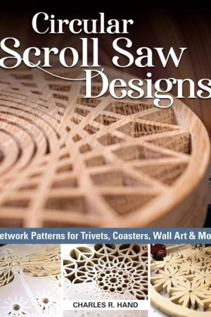 circular scroll saw designs fretwork patterns for trivets coasters wall art more fox chapel publishing 27 full size patterns step by step tutorials how to tips intricate contemporary designs