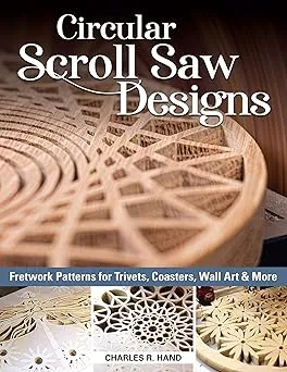 circular scroll saw designs fretwork patterns for trivets coasters wall art more fox chapel publishing 27 full size patterns step by step tutorials how to tips intricate contemporary designs2